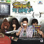Shakal Pe Mat Ja (2011) Mp3 Songs